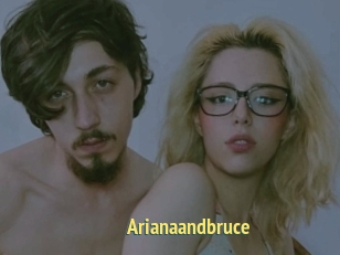 Arianaandbruce