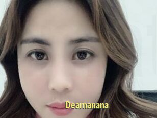 Dearnanana