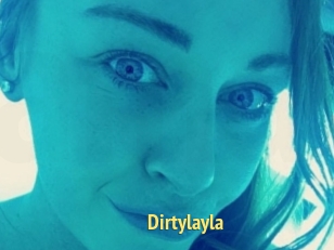 Dirtylayla