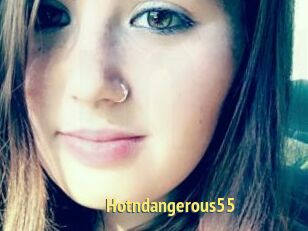 Hotndangerous55