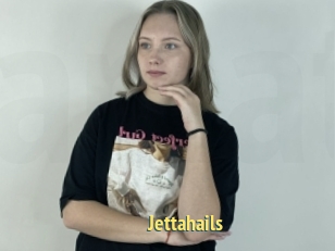 Jettahails