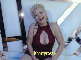 Kaattyrosse