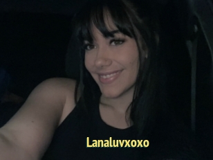 Lanaluvxoxo