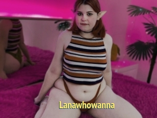 Lanawhowanna