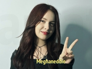 Meghaneddie