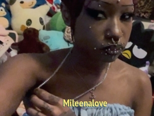 Mileenalove