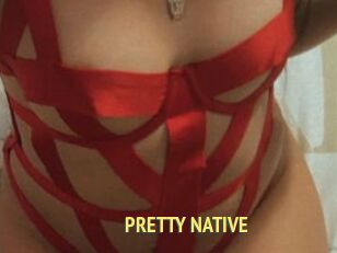 PRETTY_NATIVE