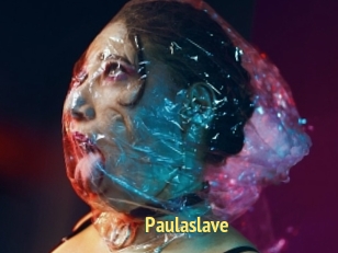 Paulaslave