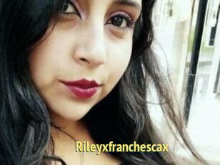 Rileyxfranchescax