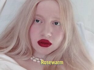 Rosewarm