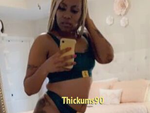 Thickums90