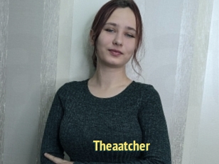 Theaatcher