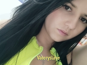 Valeryslave