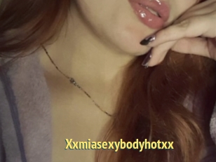 Xxmiasexybodyhotxx